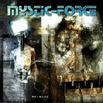 Mystic Force : Man Vs Machine